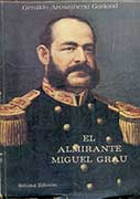 Extracto del libro "El Almirante Miguel Grau" de Geraldo Arosemena Garland